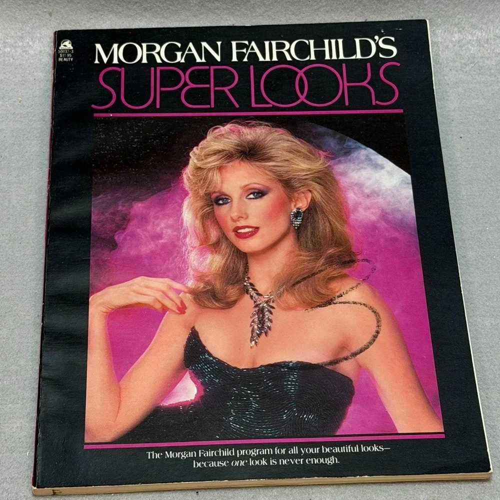 Vintage 1984 Morgan Fairchild's Super Looks First Printing Beauty Makeup Fashion